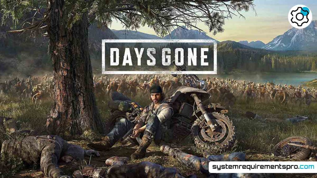 Days Gone System Requirements