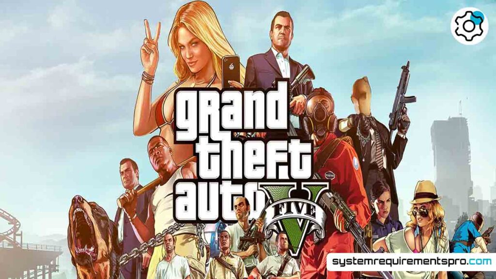 GTA 5 System Requirements