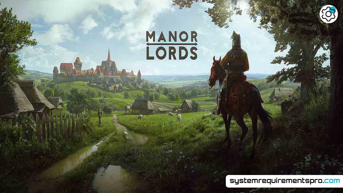 Manor Lords System Requirements