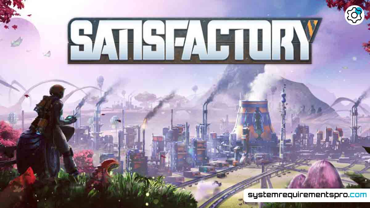 Satisfactory System Requirements