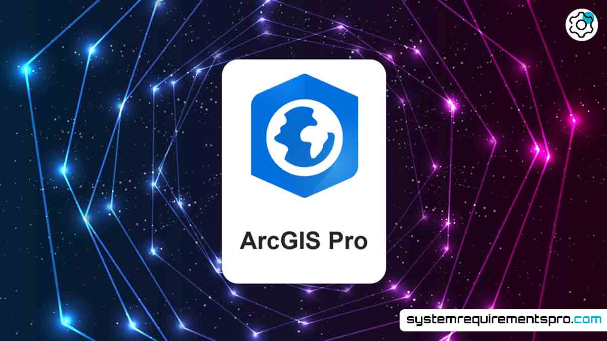ArcPro System Requirements