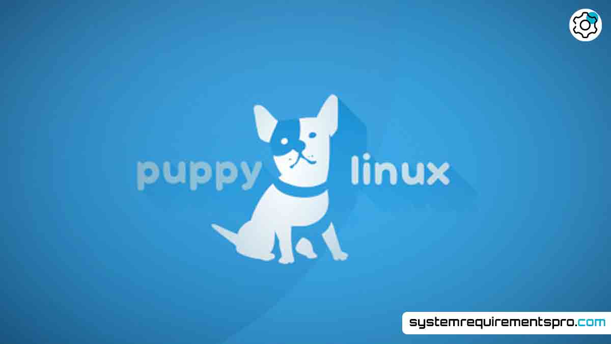 Puppy Linux System Requirements