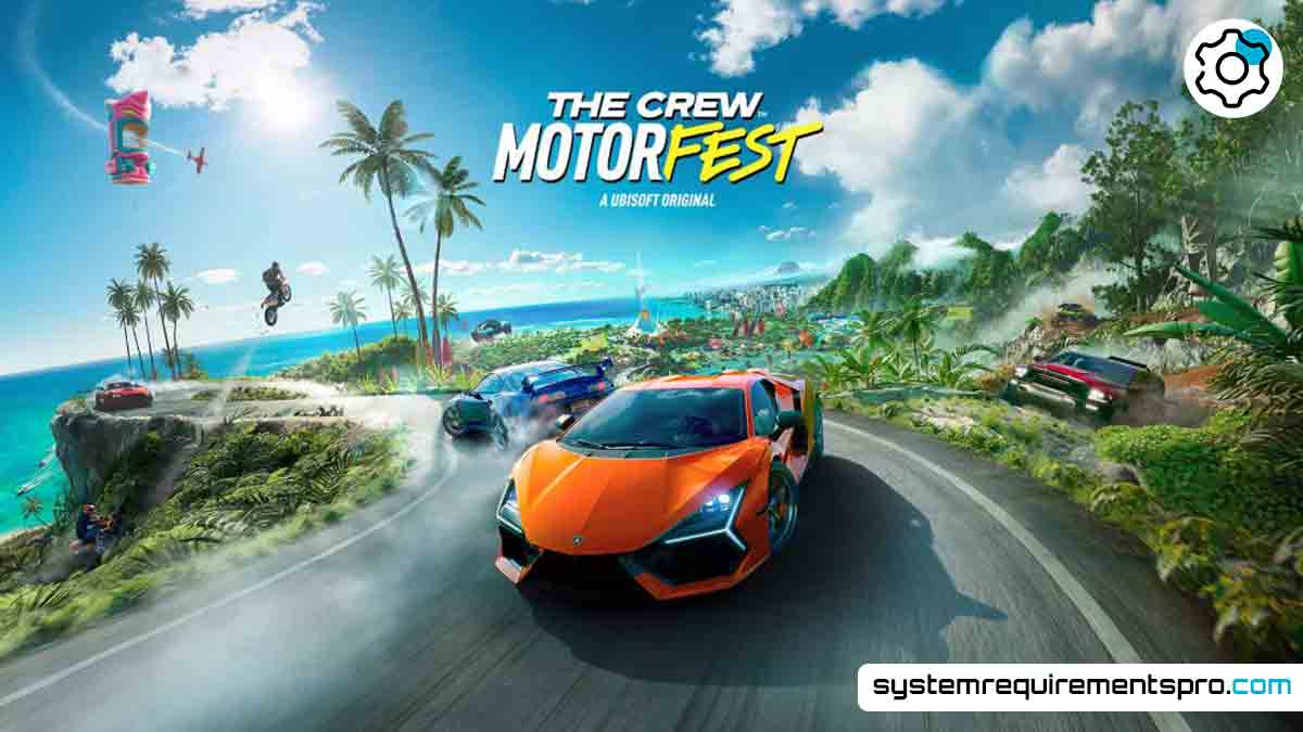 The Crew Motorfest System Requirements