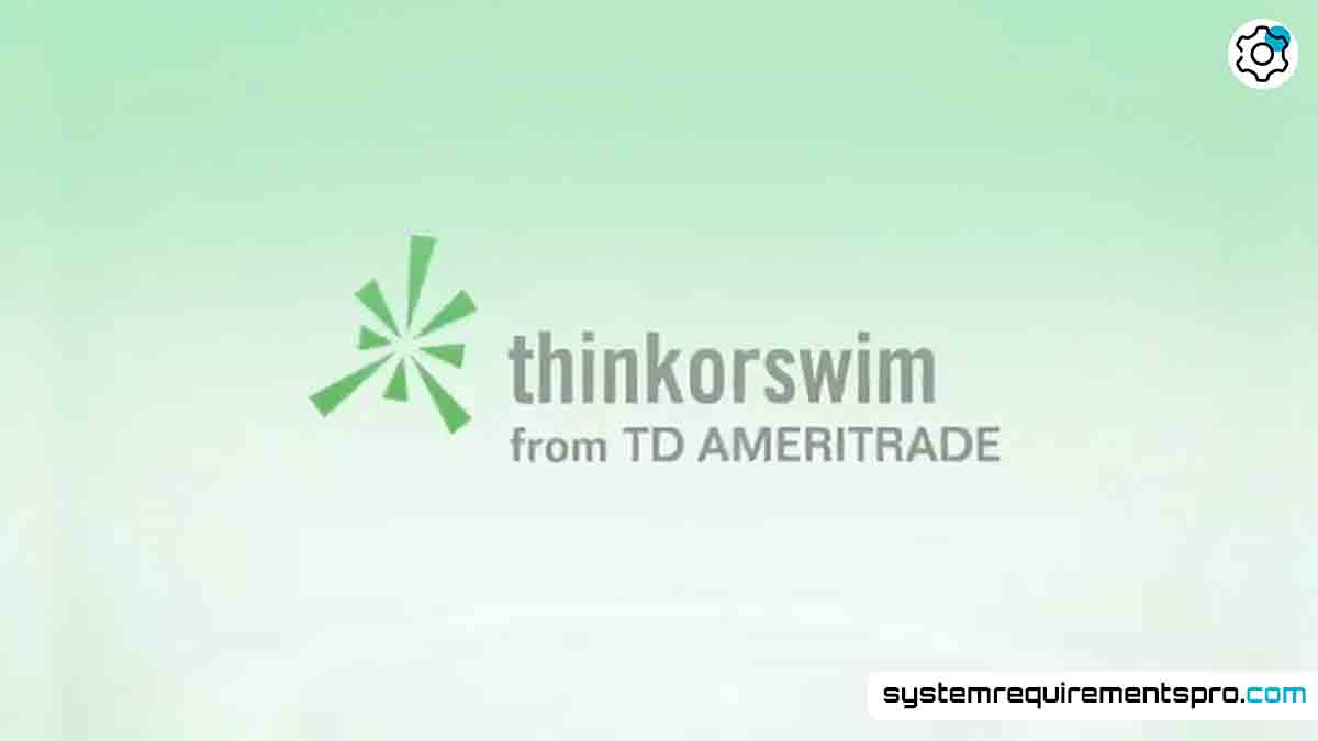 Thinkorswim System Requirements