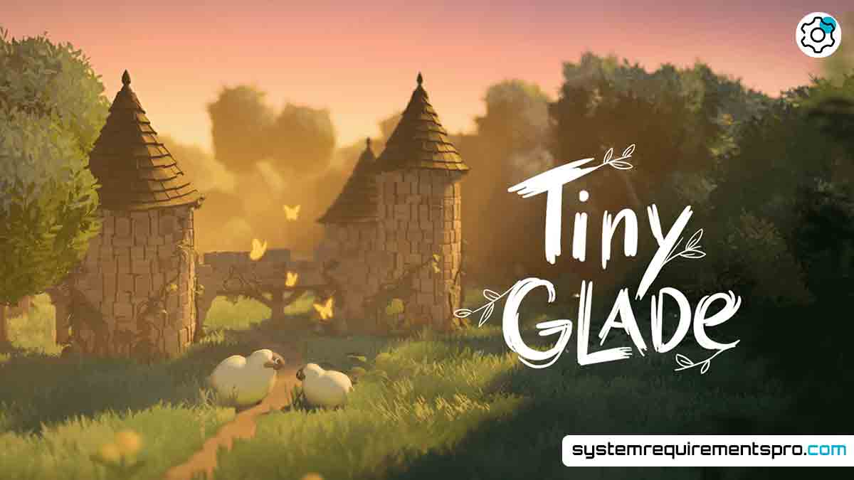 Tiny Glade System Requirements