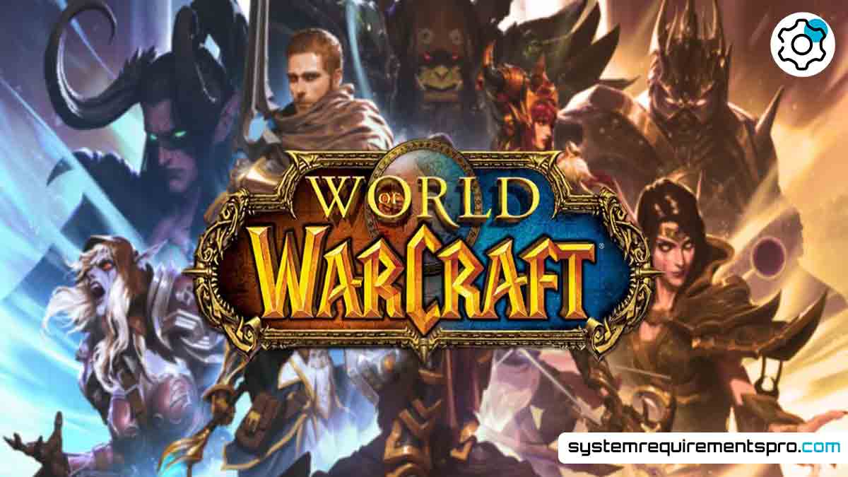 World Of Warcraft System Requirements