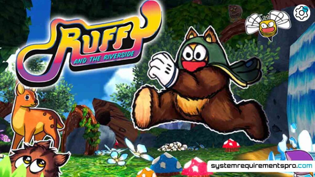 Ruffy and the Riverside System Requirements