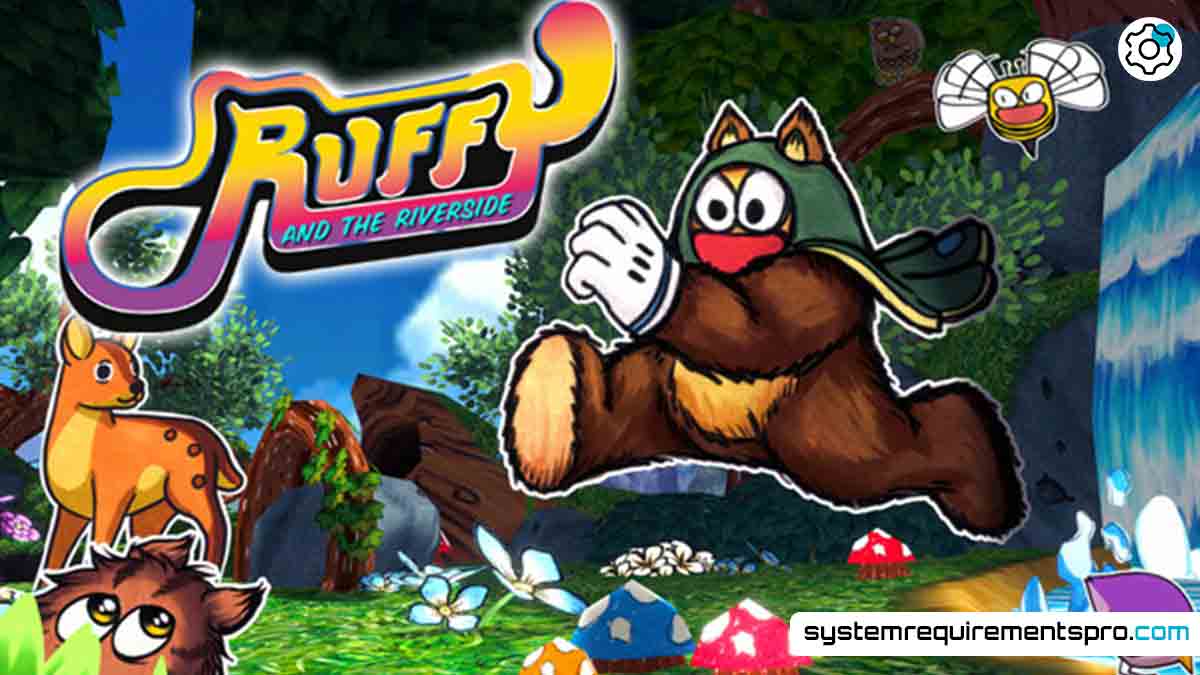 Ruffy and the Riverside System Requirements