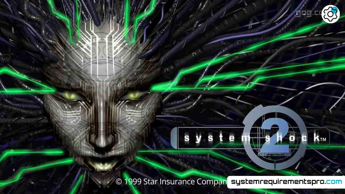 System Shock 2 System Requirements