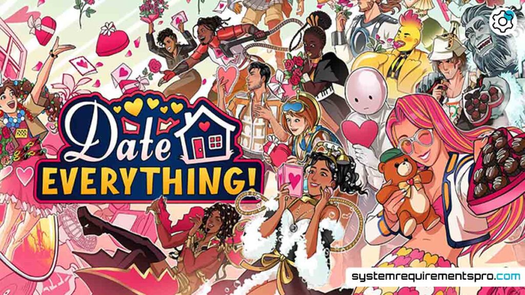 Date Everything System Requirements